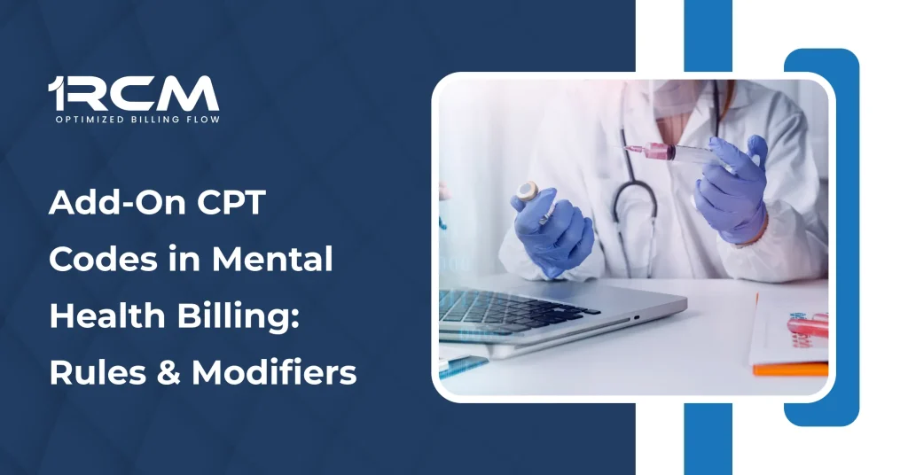 Add-On CPT Codes in Mental Health Billing_ Rules & Modifiers