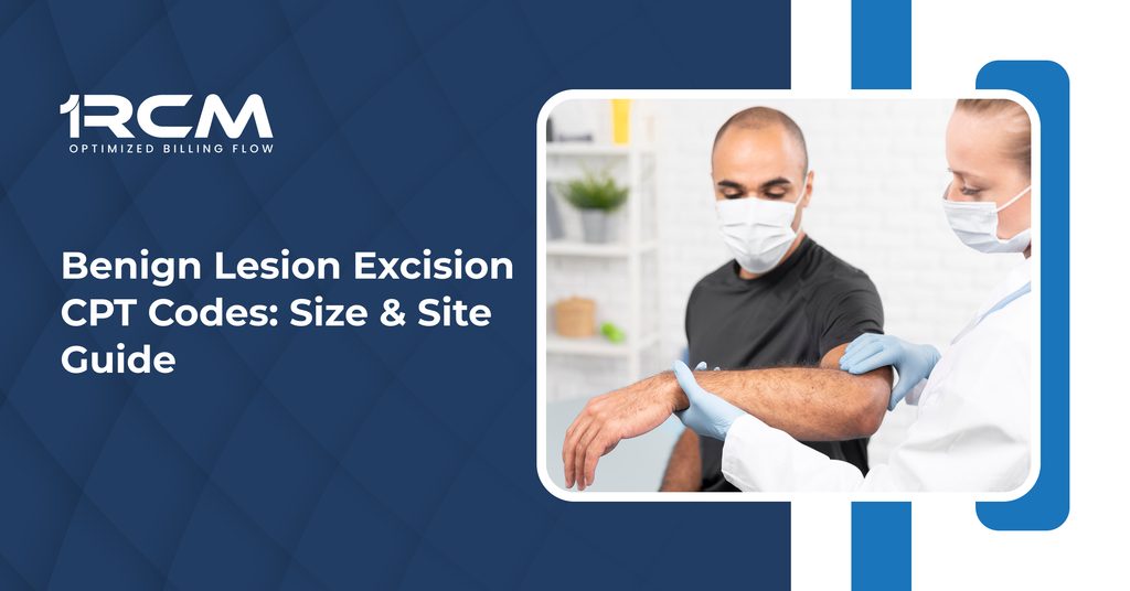 Benign Lesion Excision CPT Codes Size & Site Guide