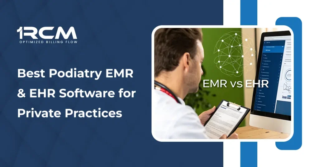 Best Podiatry EMR & EHR Software for Private Practices