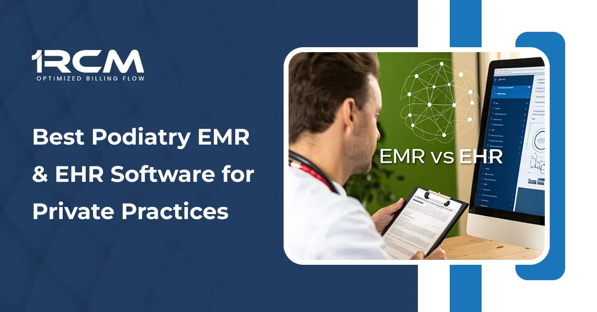 Best Podiatry EMR & EHR Software for Private Practices