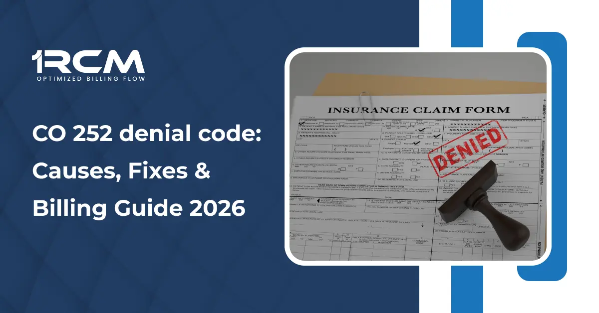 CO 252 denial code_ Causes, Fixes & Billing Guide 2026