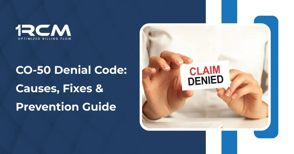 CO-50 Denial Code_ Causes, Fixes & Prevention Guide