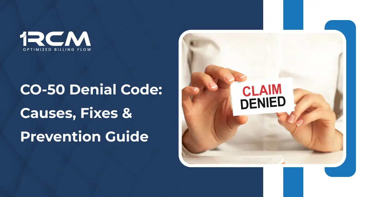 CO-50 Denial Code_ Causes, Fixes & Prevention Guide