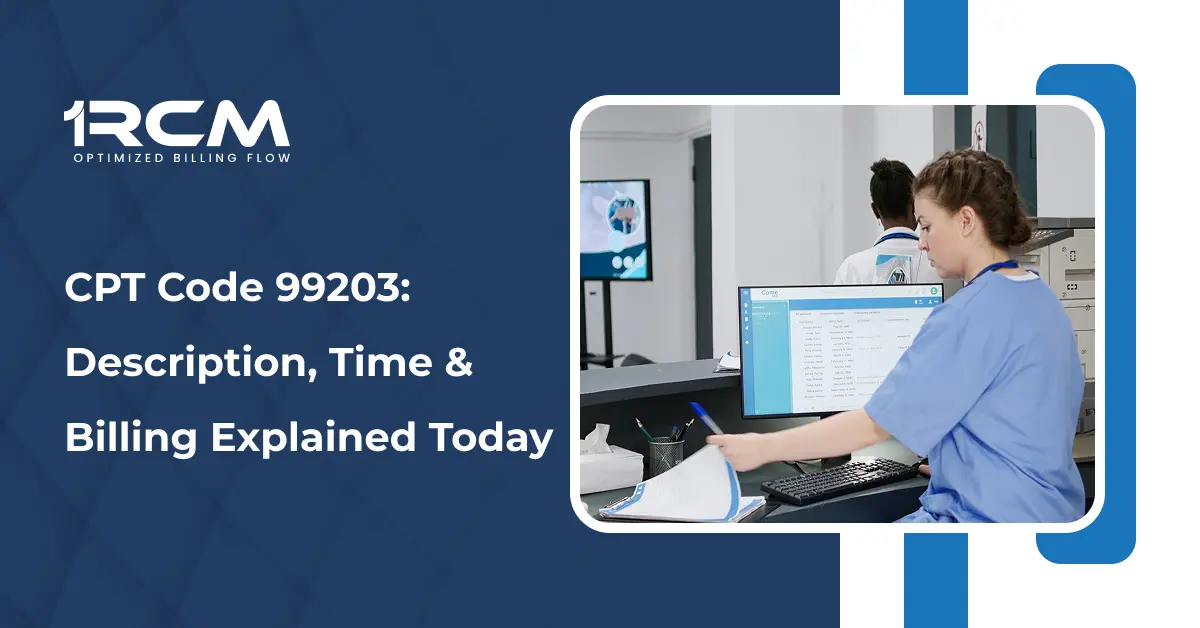 CPT Code 99203_ Description, Time & Billing Explained Today