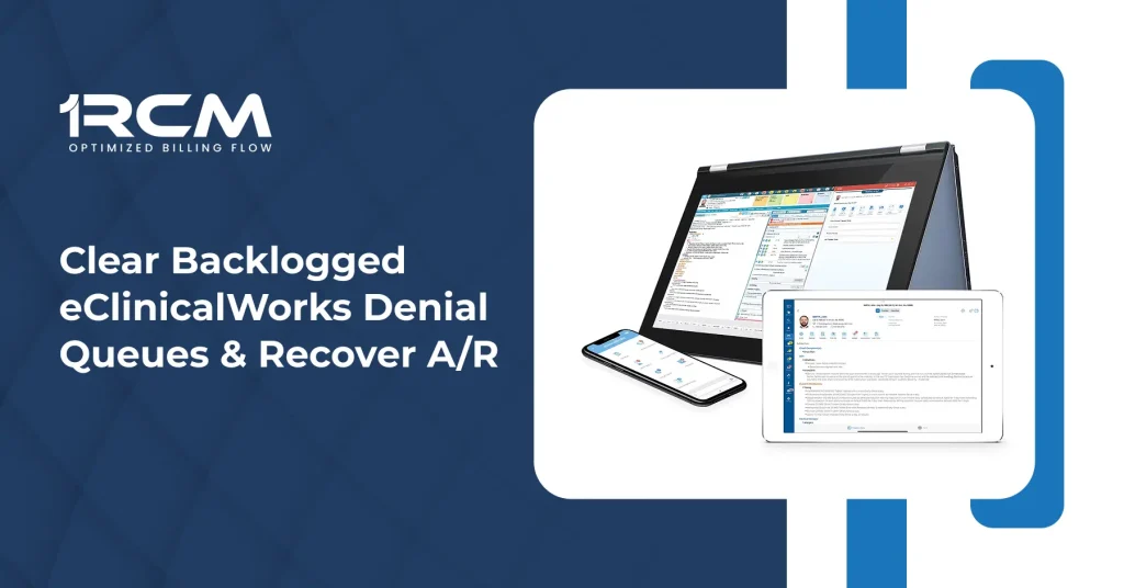 Clear Backlogged eClinicalWorks Denial Queues Recover AR