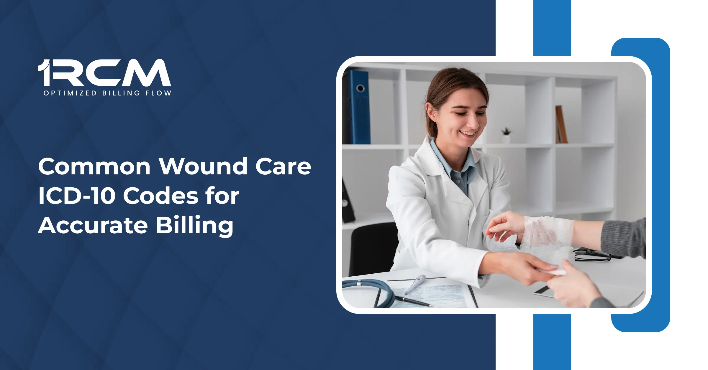Common Wound Care ICD-10 Codes for Accurate Billing