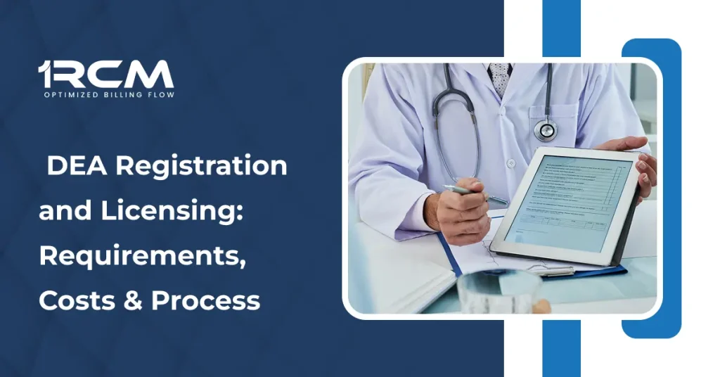 DEA Registration and Licensing_ Requirements, Costs & Process