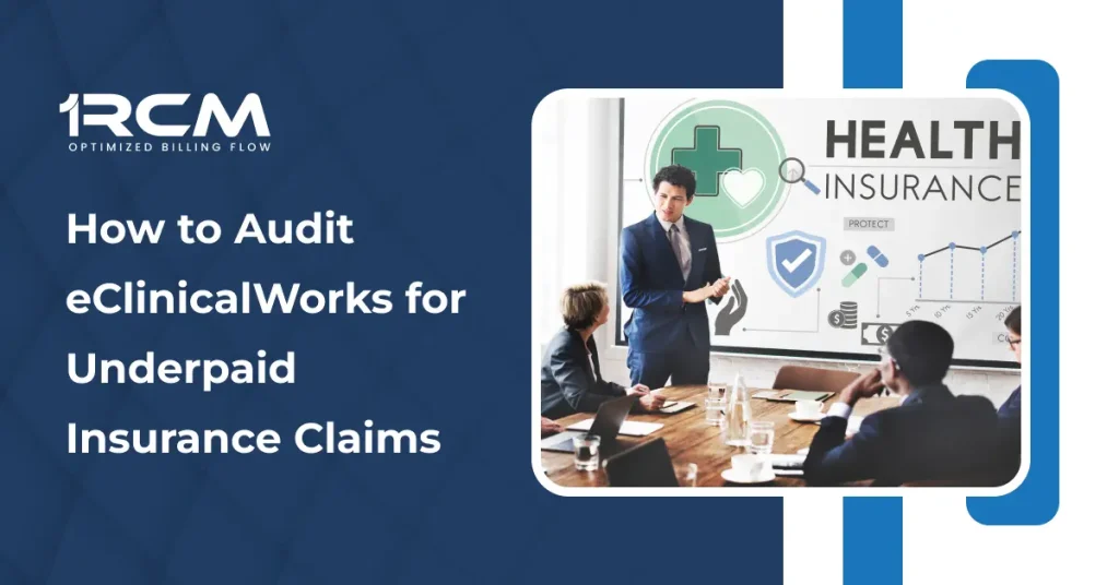 How to Audit eClinicalWorks for Underpaid Insurance Claims