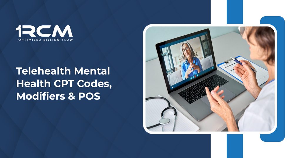 Telehealth Mental Health CPT Codes, Modifiers & POS