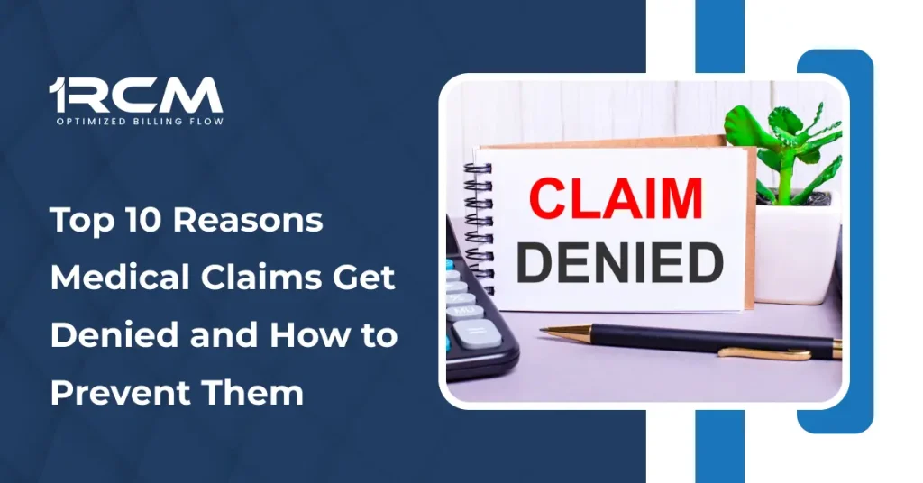 Top 10 Reasons Medical Claims Get Denied and How to Prevent Them