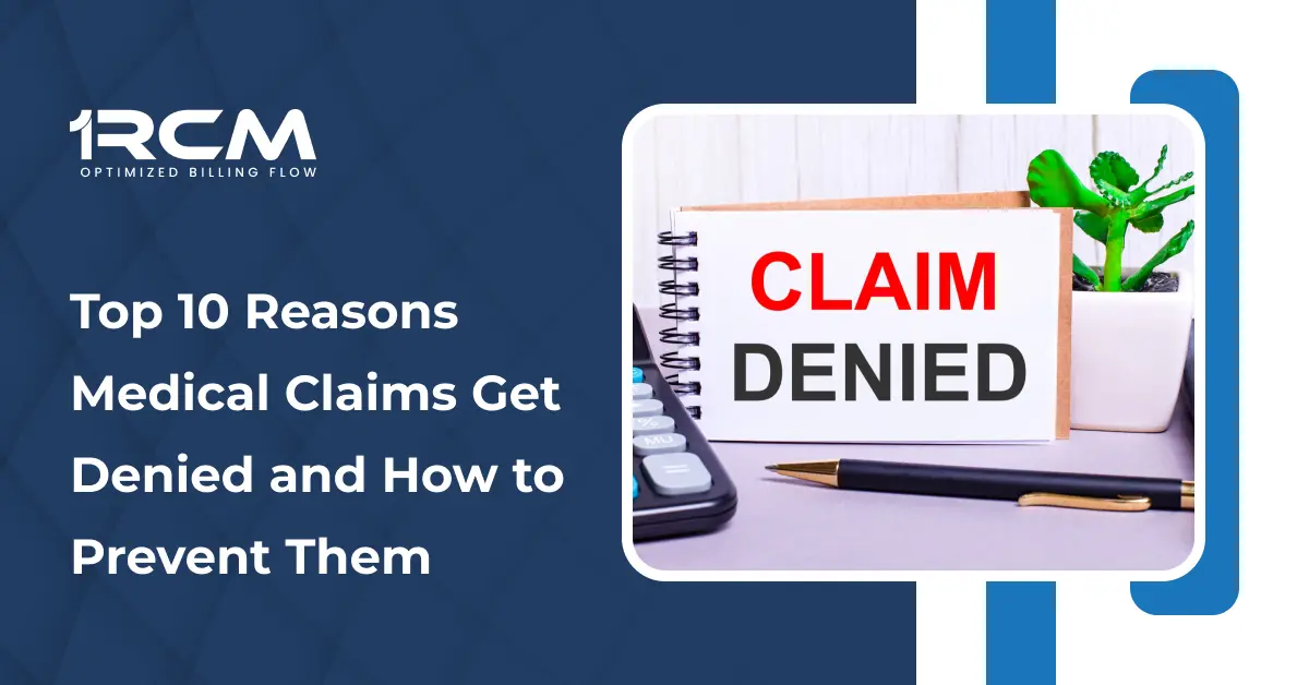Top 10 Reasons Medical Claims Get Denied and How to Prevent Them