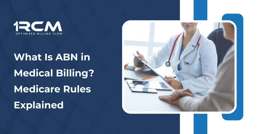 What Is ABN in Medical Billing_ Medicare Rules Explained
