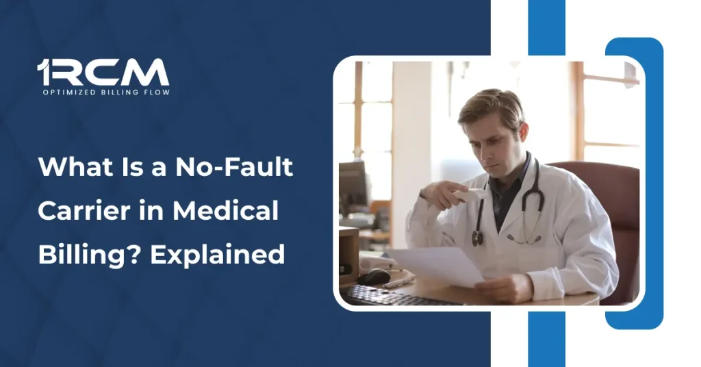 What Is a No-Fault Carrier in Medical Billing_ Explained