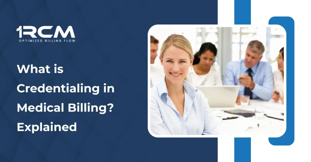 What is Credentialing in Medical Billing_ Explained