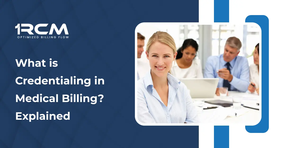 What is Credentialing in Medical Billing_ Explained
