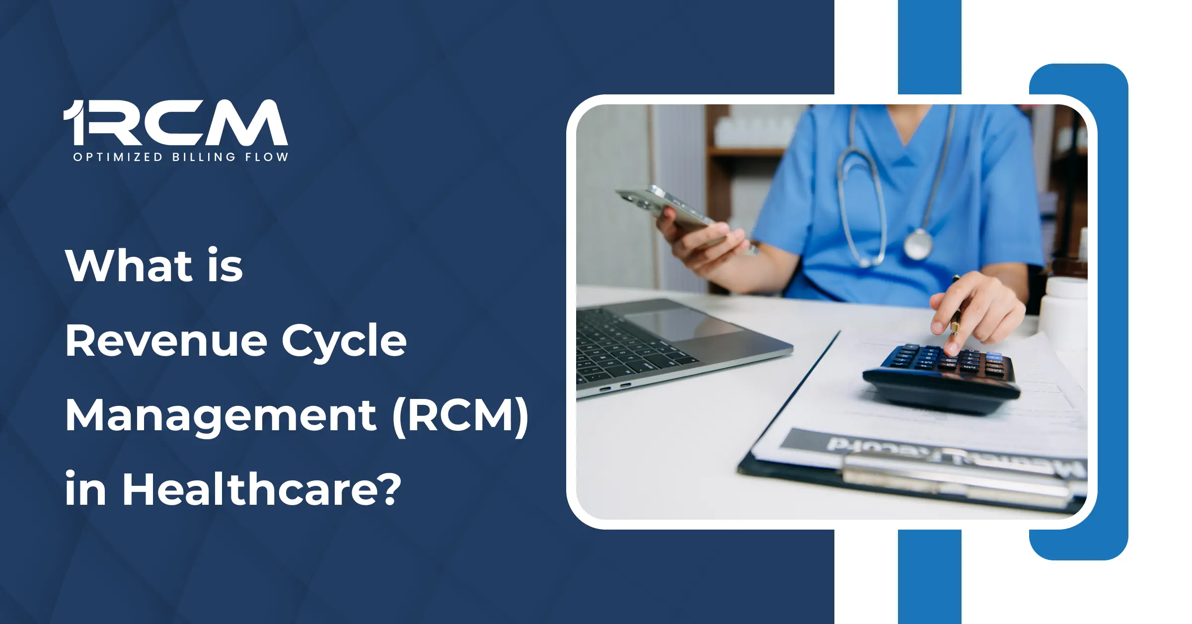 What is Revenue Cycle Management (RCM) in Healthcare_