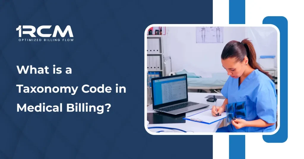 What is a Taxonomy Code in Medical Billing & NPI Guide
