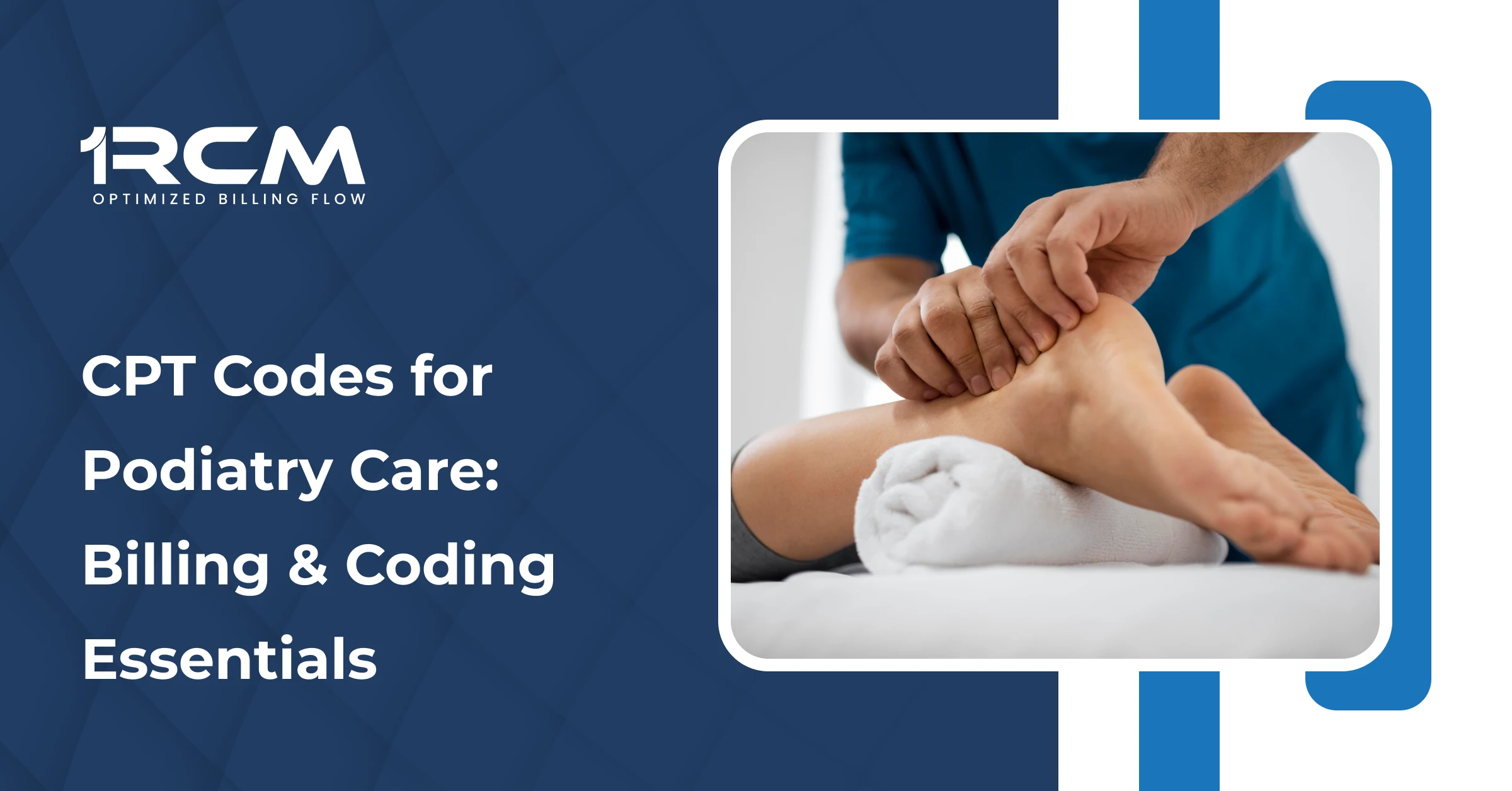 The image is to showcase that this blog is for podiatry cpt codes.
